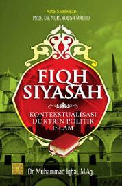 FIQH SIYASAH; KONTEKSTUALISASI DOKTRIN POLITIK ISLAM