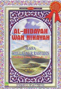 AL-BIDAYAH WAN NIHAYAH; MASA KHULAFA'UR RASYIDIN (E-book)