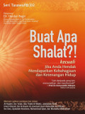 Buat Apa Shalat?! Kecuali Jika Anda Hendak Mendapatkan Kebahagiaan dan Ketenangan Hidup (E-book)